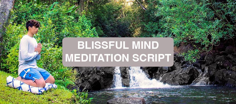DharmaCrafts' Calming Meditation Script - "Blissful Mind"