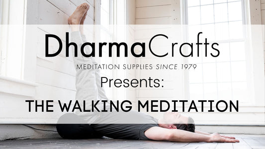 Walking Meditation Script I DharmaCrafts
