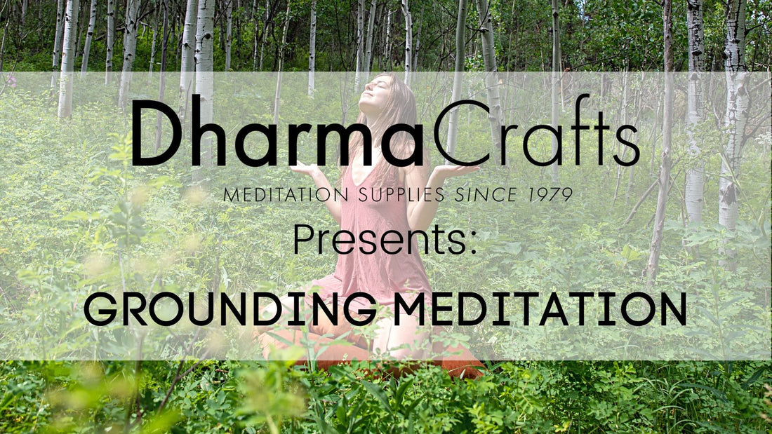 Grounding Meditation Script I DharmaCrafts