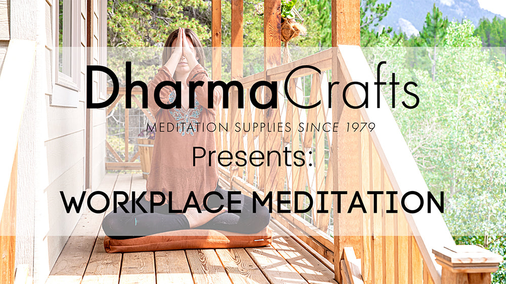 Workplace Meditation Script I DharmaCrafts