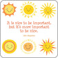 A square quote card with a white background, rounded black border, and six cartoon smiling sun illustrations around orange-red text that reads, 'It is nice to be important, but it's more important to be nice.' with the name John Templeton below.